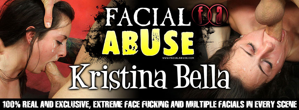 Facial Abuse Kristina Bella